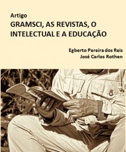 Gramsci, as revistas o intelectual e a educação